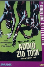Прощай, дядя Том / Addio zio Tom (1971)