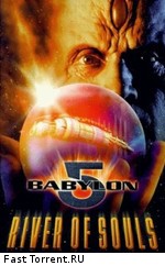 Вавилон 5: Река душ / Babylon 5: The River of Souls (1998)