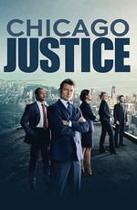 Правосудие Чикаго / Chicago Justice (2017)