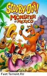 Скуби-Ду и монстр из Мексики / Scooby-Doo! and the Monster of Mexico (2003)