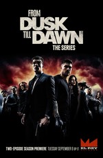 От заката до рассвета / From Dusk Till Dawn: The Series (2014)