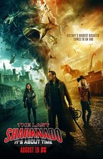 Последний акулий торнадо: Как раз во время / The Last Sharknado: It's About Time (2018)