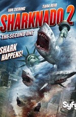 Акулий торнадо 2 / Sharknado 2: The Second One (2014)